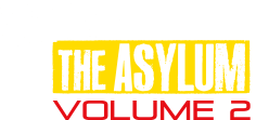 THE ASYLUM Volume 2