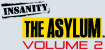 INSANITY THE ASYLUM Vol. 2